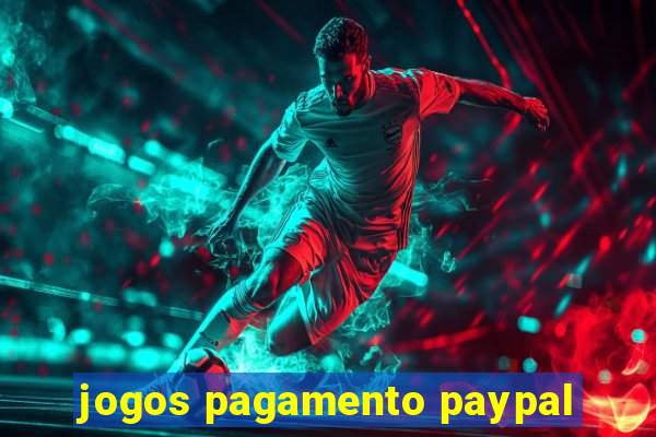 jogos pagamento paypal